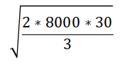 中級會計復雜計算(2*8000*30/3)^0.5